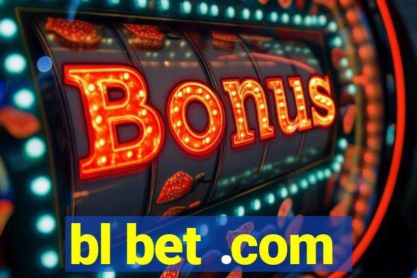 bl bet .com